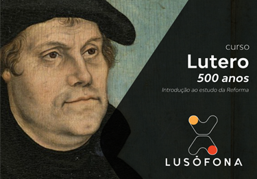 Lutero 500 anos - Introdução ao Estudo da Reforma LUTERO-500